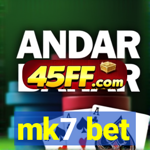 mk7 bet